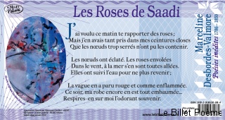Texte intégral du poème 'les Roses de Saadi' de Marceline DESBORDES VALMORE accompagné d'un détail de l'oauvre originale de Danièle Brussot